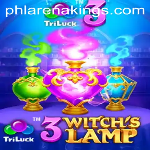 Discover the Magical World of 3WitchsLamp: A Strategic Game for Arena Kings Enthusiasts